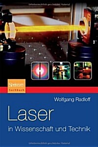 Laser in Wissenschaft Und Technik (Paperback, 2011)