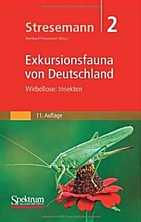 Stresemann - Exkursionsfauna Von Deutschland, Band 2: Wirbellose: Insekten (Hardcover, 11, 11. Aufl. 2011)