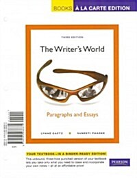 The Writers World: Paragraphs and Essays, Books a la Carte Plus New Mywritinglab W/ Etext -- Access Card Package (Hardcover, 3rd)