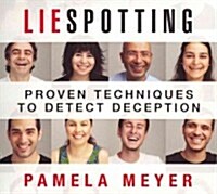 Liespotting: Proven Techniques to Detect Deception (Audio CD)