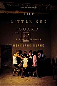 The Little Red Guard: A Family Memoir (Paperback)