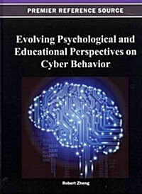 Evolving Psychological and Educational Perspectives on Cyber Behavior (Hardcover)