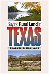 Buying Rural Land in Texas (Paperback)