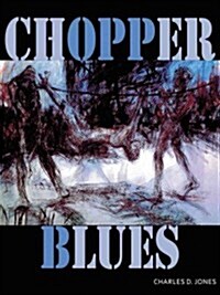 Chopper Blues [With DVD] (Hardcover)