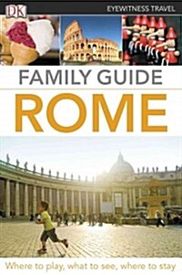 Eyewitness Travel Family Guide Rome (Paperback)