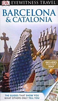 Dk Eyewitness Travel Barcelona & Catalonia (Paperback, Map, LAM)