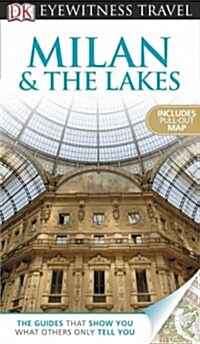 DK Eyewitness Travel Milan & The Lakes (Paperback, Map, FOL)