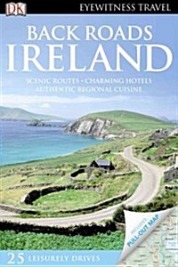 Eyewitness Back Roads Ireland [With Pull-Out Map] (Paperback, Revised)