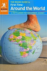 The Rough Guide to First-Time Around The World (Paperback, 4 Rev ed)
