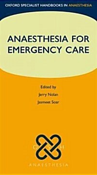Anaesthesia for Emergency Care (Paperback)