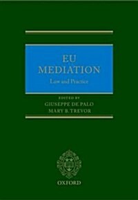 EU Mediation Law and Practice (Hardcover)