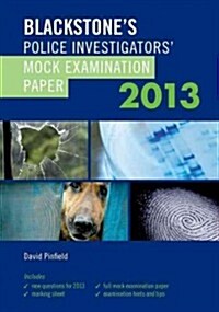 Blackstones Police Investigators Mock Examination Paper 2013 (Booklet, Answer Key)
