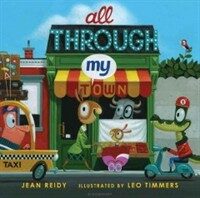 All Through My Town (Hardcover)