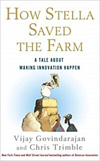 [중고] How Stella Saved the Farm: A Tale about Making Innovation Happen (Hardcover)