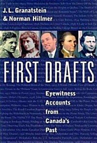 First Drafts: Eyewitness Accounts from Our Past (Hardcover)