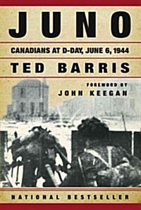 Juno: Canadians at D-Day, June 6, 1944 (Paperback)