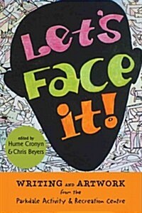 Lets Face It! (Paperback)