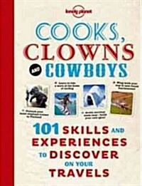 Lonely Planet Cooks, Clowns and Cowboys (Paperback)
