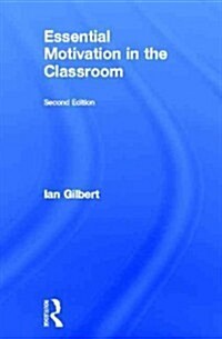 Essential Motivation in the Classroom (Hardcover, 2 ed)
