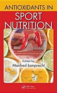 Antioxidants in Sport Nutrition (Hardcover)