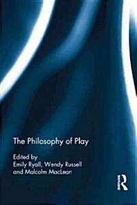 The Philosophy of Play (Hardcover)