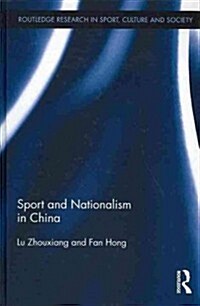 Sport and Nationalism in China (Hardcover)