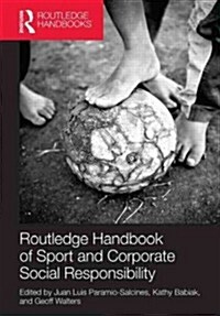 Routledge Handbook of Sport and Corporate Social Responsibility (Hardcover)