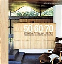 50/60/70 Iconic Australian Houses (Hardcover)