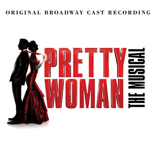 [수입] Pretty Woman O.S.T [Original Broadway Cast Recording]