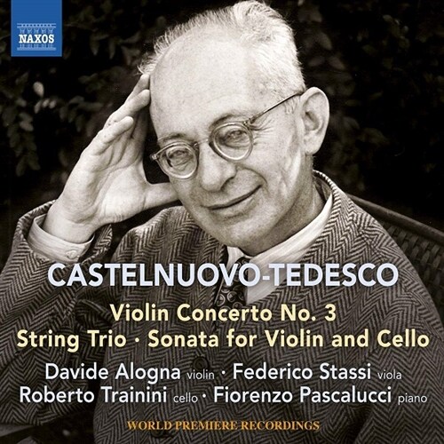 [수입] 카스텔누오보-테데스코 : 바이올린과 피아노를 위한 협주곡 3번,  현악삼중주 Op.147 & 바이올린과 첼로를 위한 소나타 Op.148