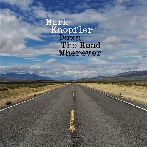 [수입] Mark Knopfler - Down The Road Wherever [Deluxe Edition]