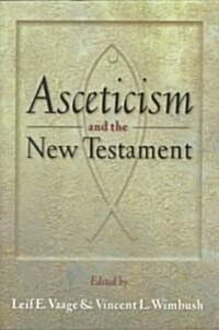 Asceticism and the New Testament (Paperback)