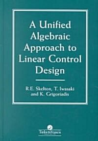 A Unified Algebraic Approach To Control Design (Hardcover)