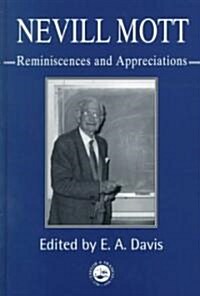 Nevill Mott : Reminiscences and Appreciations (Hardcover)