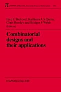 Combinatorial Designs and Their Applications (Paperback)