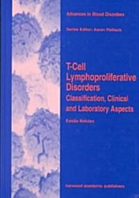 T-Cell Lymphoproliferative Disorders (Hardcover)