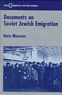 Documents on Soviet Jewish Emigration (Hardcover)