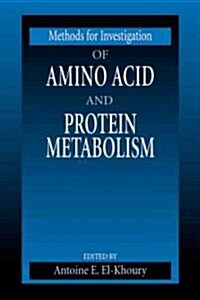 Methods for Investigation of Amino Acid and Protein Metabolism (Hardcover)