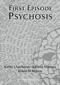 First Episode Psychosis (Paperback, 2 ed)