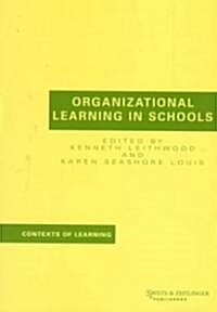 Organizational Learning in Schools (Paperback)