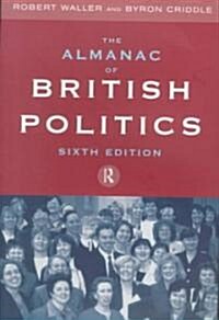 The Almanac of British Politics (Paperback, 6th)