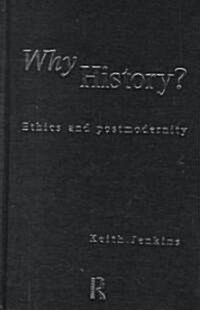 Why History? (Hardcover)