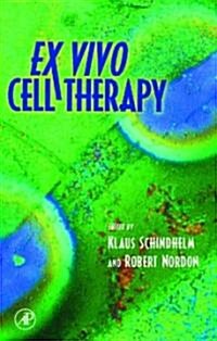 Ex Vivo Cell Therapy (Hardcover)