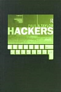 Hackers : Crime and the Digital Sublime (Paperback)