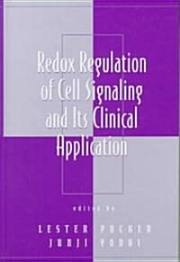 Redox Regulation of Cell Signaling and Its Clinical Application (Hardcover)