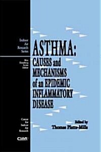 Asthma: Causes and Mechanisms (Hardcover)