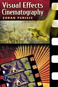 Visual Effects Cinematography (Paperback)