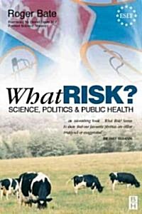 What Risk?: Paperback Edition (Paperback)