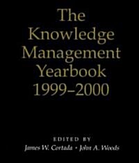 The Knowledge Management Yearbook 1999-2000 (Hardcover, 1999-2000)