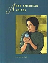 Arab American Reference Library: Voices (Hardcover)